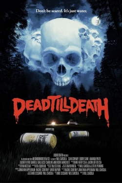 watch Dead Till Death Movie online free in hd on MovieMP4
