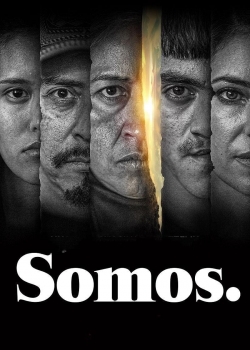 watch Somos. Movie online free in hd on MovieMP4