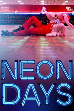 watch Neon Days Movie online free in hd on MovieMP4