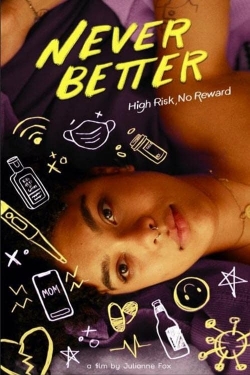 watch Never Better Movie online free in hd on MovieMP4