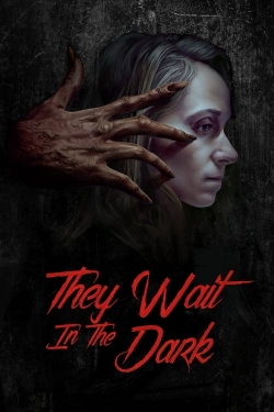 watch They Wait in the Dark Movie online free in hd on MovieMP4