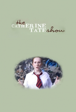 watch The Catherine Tate Show Movie online free in hd on MovieMP4