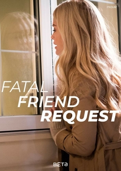 watch Fatal Friend Request Movie online free in hd on MovieMP4