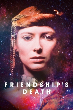 watch Friendship's Death Movie online free in hd on MovieMP4