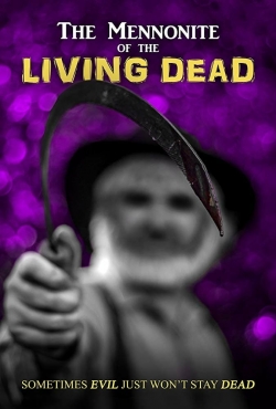 watch The Mennonite of the Living Dead Movie online free in hd on MovieMP4