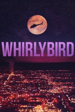 watch Whirlybird Movie online free in hd on MovieMP4