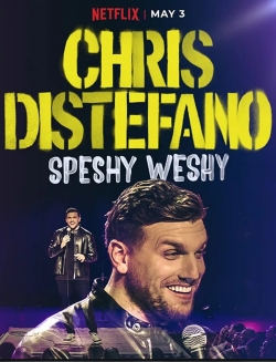 watch Chris Distefano: Speshy Weshy Movie online free in hd on MovieMP4