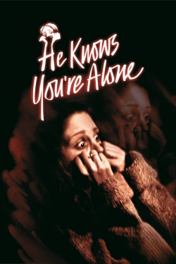 watch He Knows You're Alone Movie online free in hd on MovieMP4