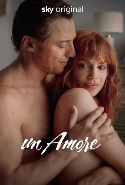 watch Un Amore Movie online free in hd on MovieMP4