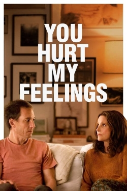 watch You Hurt My Feelings Movie online free in hd on MovieMP4