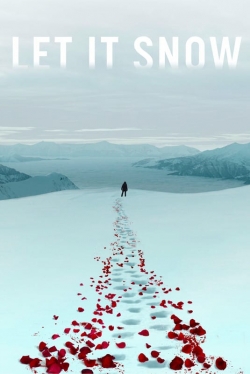 watch Let It Snow Movie online free in hd on MovieMP4