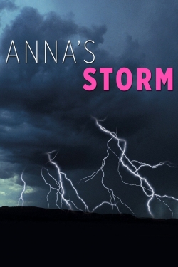 watch Anna's Storm Movie online free in hd on MovieMP4