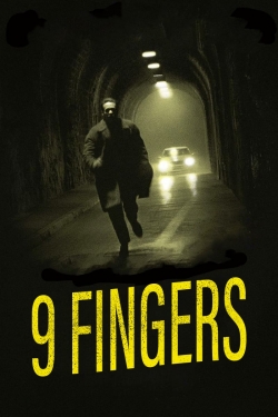 watch 9 Fingers Movie online free in hd on MovieMP4