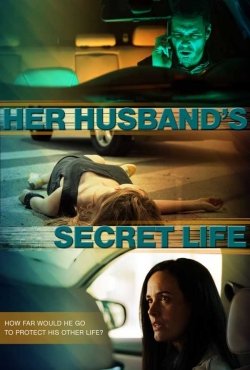 watch Her Husband's Secret Life Movie online free in hd on MovieMP4