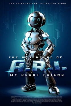 watch The Adventure of A.R.I.: My Robot Friend Movie online free in hd on MovieMP4