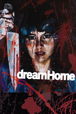 watch Dream Home Movie online free in hd on MovieMP4