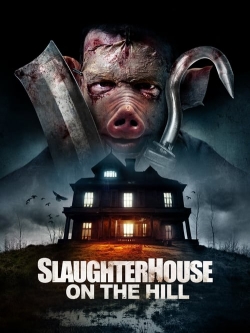 watch Slaughterhouse On The Hill Movie online free in hd on MovieMP4