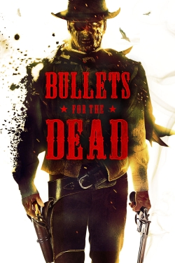 watch Bullets for the Dead Movie online free in hd on MovieMP4