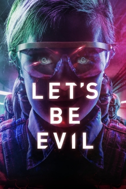 watch Let's Be Evil Movie online free in hd on MovieMP4