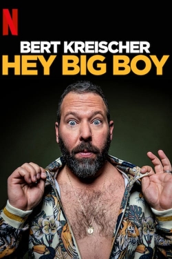 watch Bert Kreischer: Hey Big Boy Movie online free in hd on MovieMP4