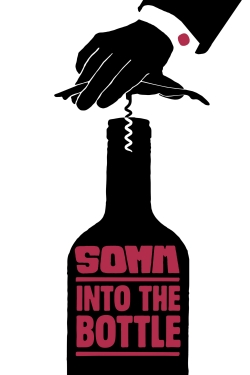 watch Somm: Into the Bottle Movie online free in hd on MovieMP4