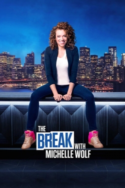 watch The Break with Michelle Wolf Movie online free in hd on MovieMP4