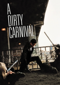 watch A Dirty Carnival Movie online free in hd on MovieMP4