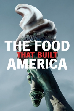 watch The Food That Built America Movie online free in hd on MovieMP4
