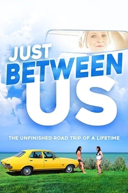 watch Just Between Us Movie online free in hd on MovieMP4