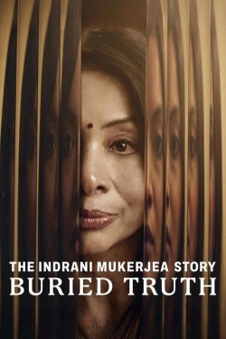 watch The Indrani Mukerjea Story: Buried Truth Movie online free in hd on MovieMP4