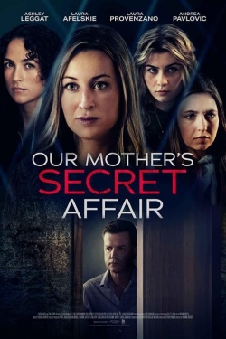 watch Our Mother's Secret Affair Movie online free in hd on MovieMP4
