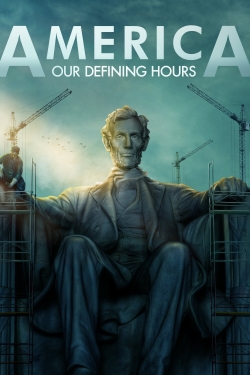 watch America: Our Defining Hours Movie online free in hd on MovieMP4