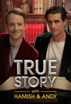 watch True Story with Hamish & Andy Movie online free in hd on MovieMP4