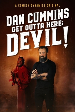 watch Dan Cummins: Get Outta Here; Devil! Movie online free in hd on MovieMP4