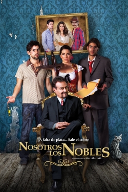 watch We Are the Nobles Movie online free in hd on MovieMP4