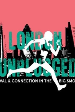 watch London Unplugged Movie online free in hd on MovieMP4