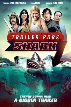 watch Trailer Park Shark Movie online free in hd on MovieMP4