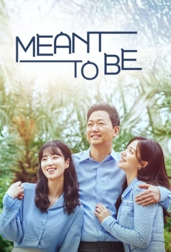 watch Meant To Be Movie online free in hd on MovieMP4