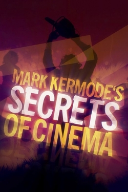 watch Mark Kermode's Secrets of Cinema Movie online free in hd on MovieMP4