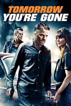 watch Tomorrow You're Gone Movie online free in hd on MovieMP4
