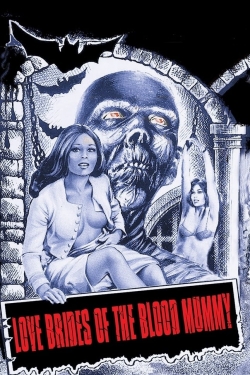 watch Love Brides of the Blood Mummy Movie online free in hd on MovieMP4
