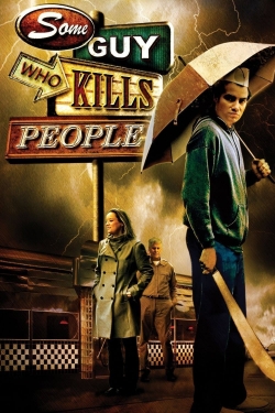 watch Some Guy Who Kills People Movie online free in hd on MovieMP4