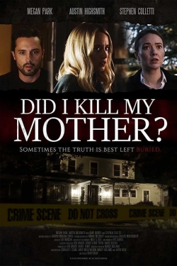 watch Did I Kill My Mother? Movie online free in hd on MovieMP4