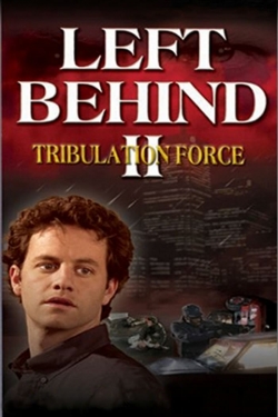 watch Left Behind II: Tribulation Force Movie online free in hd on MovieMP4