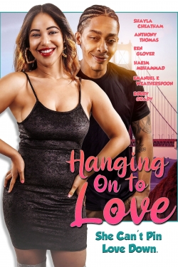 watch Hanging on to Love Movie online free in hd on MovieMP4