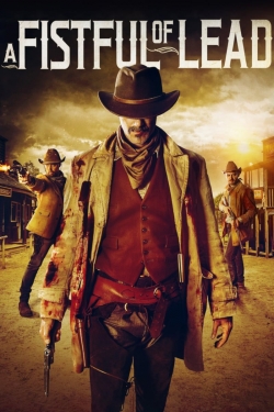 watch A Fistful of Lead Movie online free in hd on MovieMP4