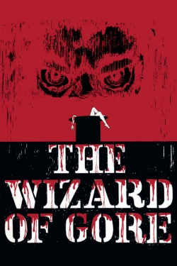 watch The Wizard of Gore Movie online free in hd on MovieMP4