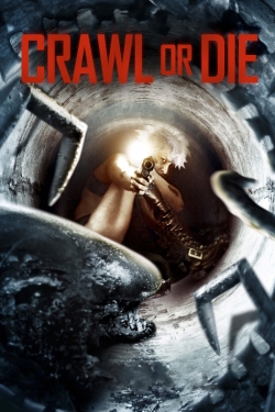 watch Crawl or Die Movie online free in hd on MovieMP4