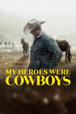 watch My Heroes Were Cowboys Movie online free in hd on MovieMP4