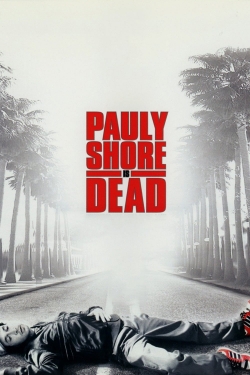 watch Pauly Shore Is Dead Movie online free in hd on MovieMP4